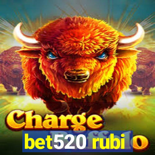 bet520 rubi